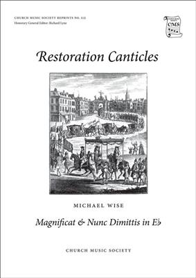 Michael Wise: Magnificat and Nunc Dimittis in E flat: Gemischter Chor mit Begleitung