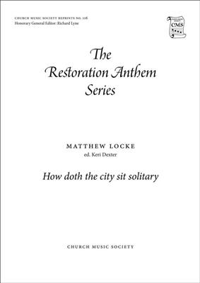 Matthew Locke: How doth the city sit solitary: Gemischter Chor mit Begleitung