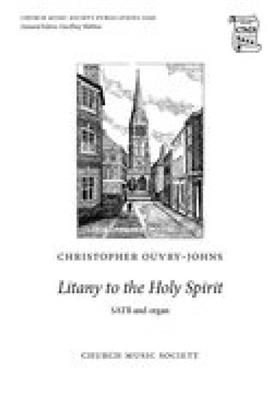 Christopher Ouvry-Johns: Litany to the Holy Spirit: Gemischter Chor mit Klavier/Orgel