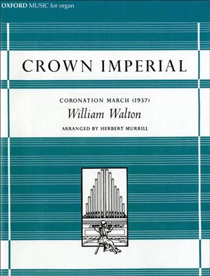 William Walton: Crown Imperial: Orgel