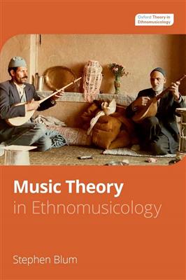 Stephen Blum: Music Theory in Ethnomusicology