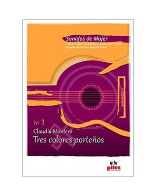 Claudio Montero: Tres Colores Portenos: Gitarre Solo