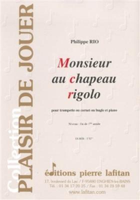 Philippe Rio: Monsieur Au Chapeau Rigolo: Trompete mit Begleitung