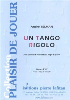 Andre Telman: Un Tango Rigolo: Trompete mit Begleitung