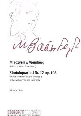Mieczyslaw Weinberg: Streichquartett Nr 12 Opus 103: Streichensemble