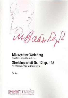 Mieczyslaw Weinberg: Streichquartett Nr 12 Opus 103: Streichensemble