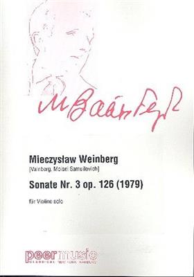 Mieczyslaw Weinberg: Sonate Nr. 3 Op. 126: Violine Solo