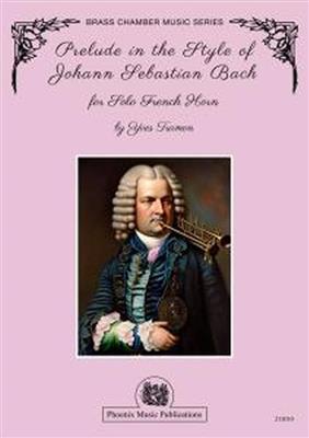 Yves Tramon: Prelude in the Style of Johann Sebastian Bach: Horn Solo
