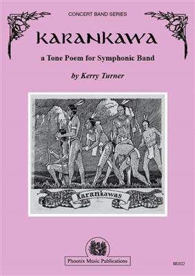 Kerry Turner: Karankawa: Blasorchester