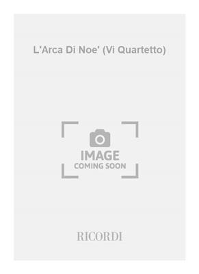 Gian Francesco Malipiero: L'Arca Di Noe' (Vi Quartetto): Violinensemble