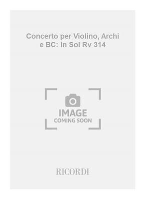 Antonio Vivaldi: Concerto per Violino, Archi e BC: In Sol Rv 314: Streichensemble