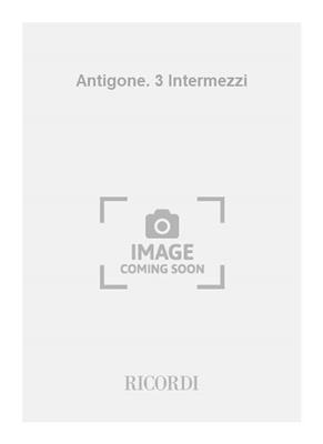Ettore Desderi: Antigone. 3 Intermezzi: Kammerensemble