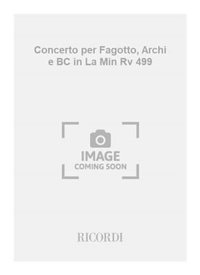 Antonio Vivaldi: Concerto per Fagotto, Archi e BC in La Min Rv 499: Fagott mit Begleitung