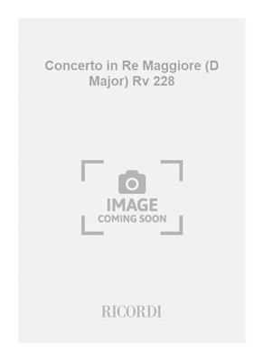 Antonio Vivaldi: Concerto in Re Maggiore (D Major) Rv 228: Streichorchester mit Solo