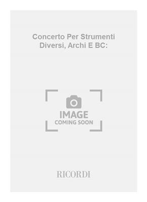 Antonio Vivaldi: Concerto Per Strumenti Diversi, Archi E BC:: Kammerensemble