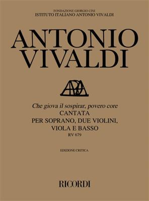 Antonio Vivaldi: Che Giova Il Sospirar, Povero Core Rv 679: Gesang mit sonstiger Begleitung