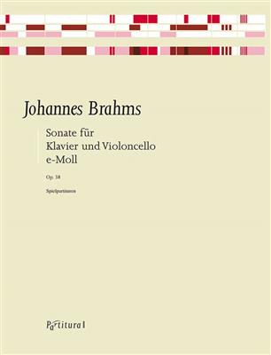 Johannes Brahms: Sonata E Minor, Op. 38 For Cello and Piano: Cello mit Begleitung