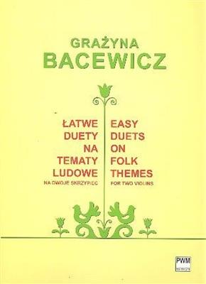 Grazyna Bacewicz: Easy Duets On Folk Themes: Violin Duett