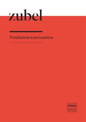Agata Zubel: TrIVellazione A Percussione: Sonstige Percussion