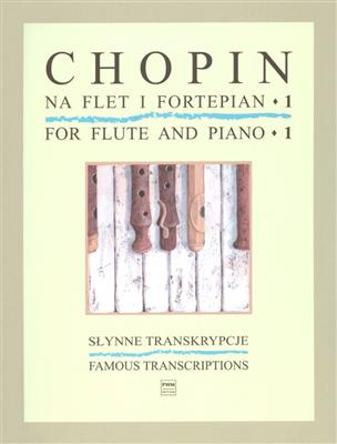 Frédéric Chopin: Famous Transcriptions Book 1: Flöte mit Begleitung