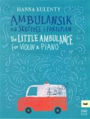 Hanna Kulenty: The Little Ambulance: Violine mit Begleitung