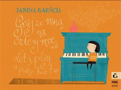 Janina Garscia: Let's Play A Piano Duet 1: Klavier vierhändig