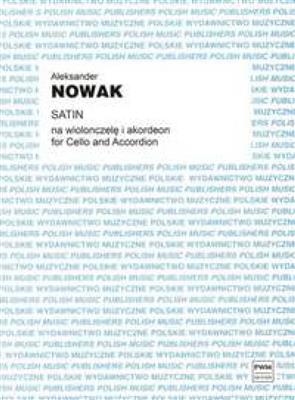 Aleksander Nowak: Satin: Cello mit Begleitung