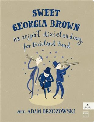 Adam Brzozowski: Sweet Georgia Brown: Jazz Ensemble