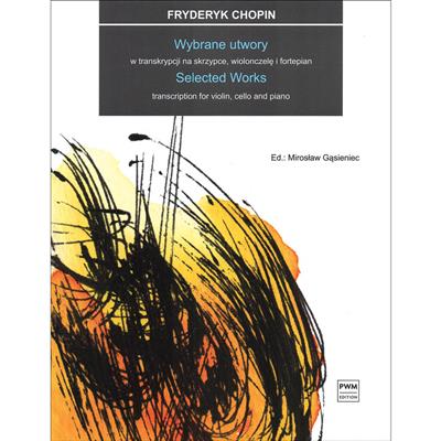 Frédéric Chopin: Selected Works: Klaviertrio