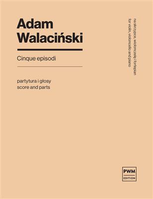 Adam Walaciński: Cinque Episodi: Kammerensemble