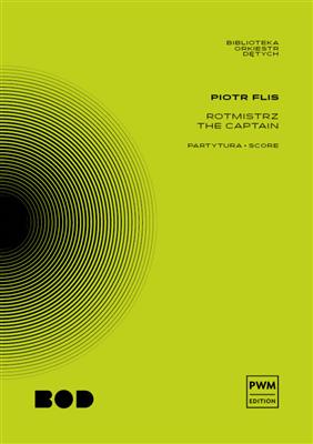 Piotr Flis: The Captain: Blasorchester