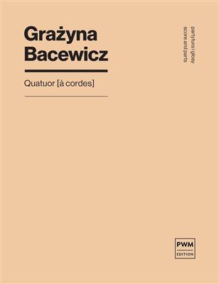 Grazyna Bacewicz: Quatuor: Streichquartett