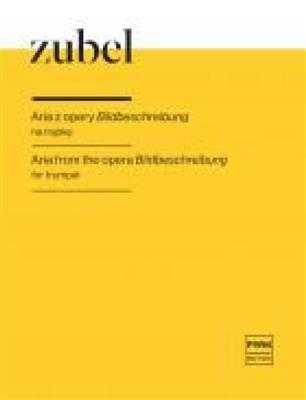Agata Zubel: Aria From The Opera Bildbescheibung: Trompete Solo