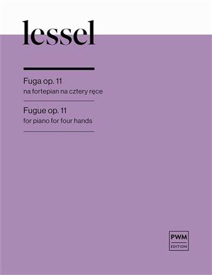F. Lessel: Fugue Op.11 For Piano For Four Hands: Klavier vierhändig