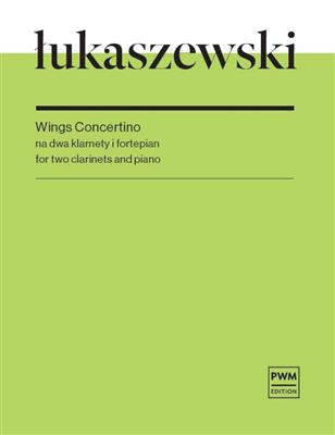 Paweł Łukaszewski: Wings Concertino: Klarinette Duett