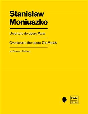 Stanislaw Moniuszko: Overture To The Opera The Pariah: Gemischter Chor mit Ensemble