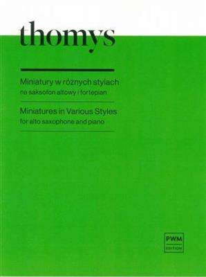 A. Thomys: Miniatures In Various Styles: Altsaxophon mit Begleitung