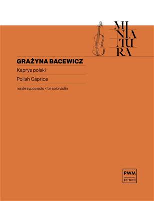 Grazyna Bacewicz: Polish Caprice: Violine Solo