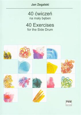 Jan Zegalski: 40 Exercises: Snare Drum