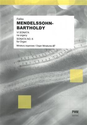 Felix Mendelssohn Bartholdy: Sonata: Orgel