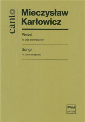 Mieczyslaw Karlowicz: Songs: Gesang mit Klavier