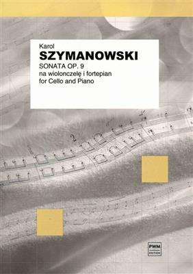 Karol Szymanowski: Sonata In D Minor Op. 9: Cello mit Begleitung