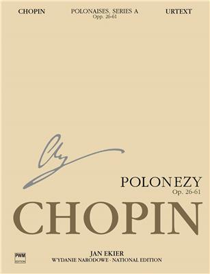 Frédéric Chopin: National Edition Series A Volume 6: Polonaises: Klavier Solo