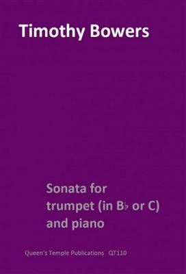 Timothy Bowers: Sonata For Trumpet And Piano: Trompete mit Begleitung