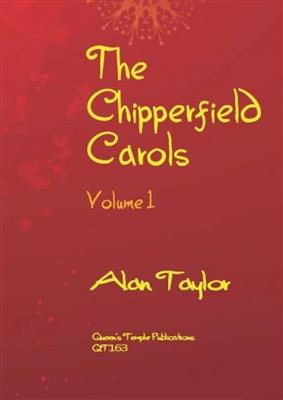 Alan Taylor: The Chipperfield Carols Volume 1: Gemischter Chor mit Begleitung