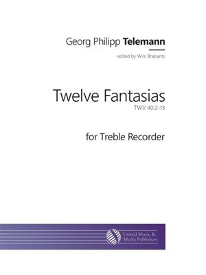 Georg Philipp Telemann: Twelve Fantasias for Solo Treble Recorder: (Arr. Wim Brabants): Blockflöte
