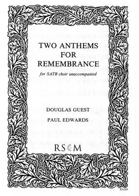 Paul Edwards: Two Anthems For Remembrance: Gemischter Chor mit Begleitung