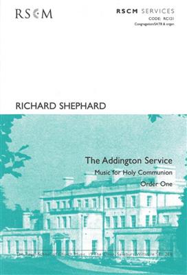 Richard Shephard: Addington Service: Gemischter Chor mit Klavier/Orgel