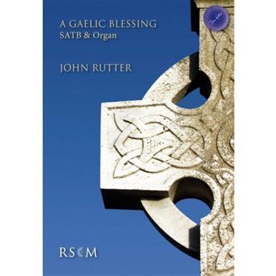 John Rutter: A Gaelic Blessing: Frauenchor mit Klavier/Orgel