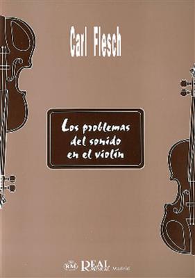 Carl Flesch: Los Problemas del Sonido en el Violín: Violine Solo